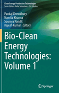 Bio-Clean Energy Technologies: Volume 1