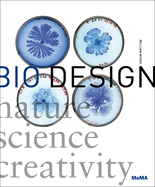 Bio Design: Nature + Science + Creativity