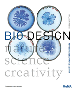 Bio Design: Nature * Science * Creativity