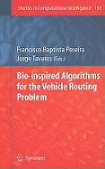 Bio-Inspired Algorithms for the Vehicle Routing Problem