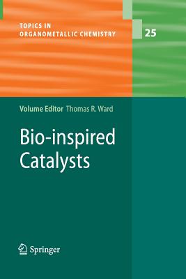 Bio-Inspired Catalysts - Ward, Thomas R (Editor)