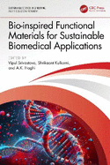 Bio-Inspired Functional Materials for Sustainable Biomedical Applications