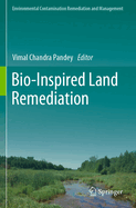 Bio-Inspired Land Remediation