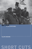 Bio-Pics: A Life in Pictures