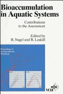 Bioaccumulation in Aquatic Systems: Contributions to the Assessment