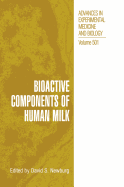 Bioactive Components of Human Milk