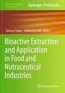 Bioactive Extraction and Application in Food and Nutraceutical Industries