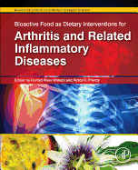 Bioactive Food as Interventions for Arthritis and Related Inflammatory Diseases