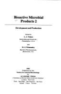 Bioactive Microbial Products II: Development & Production - Nisbet, Louis J (Editor), and Winstanley, D J (Editor)