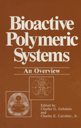 Bioactive Polymeric Systems: An Overview