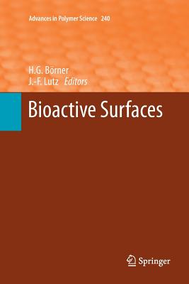 Bioactive Surfaces - B�rner, Hans G (Editor), and Lutz, Jean-Francois (Editor)