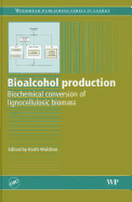 Bioalcohol Production: Biochemical Conversion of Lignocellulosic Biomass