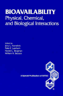 Bioavailability: Physical, Chemical, and Biological Interactions