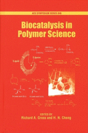 Biocatalysis in Polymer Science
