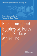 Biochemical and Biophysical Roles of Cell Surface Molecules