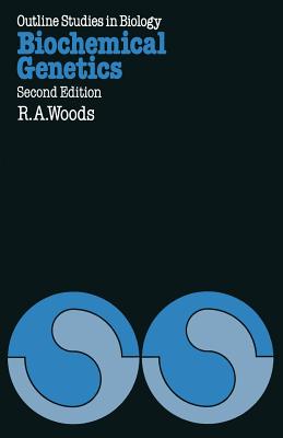 Biochemical Genetics - Woods, R A