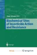 Biochemical Sites of Insecticide Action and Resistance