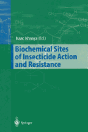 Biochemical Sites of Insecticide Action and Resistance