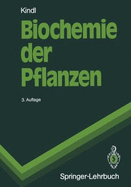 Biochemie Der Pflanzen - Kindl, Helmut