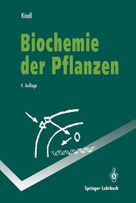 Biochemie Der Pflanzen - Kindl, Helmut
