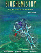 Biochemistry: A Case-Oriented Approach