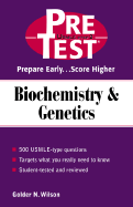 Biochemistry and Genetics: Pretest Self-Assessment and Review