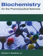 Biochemistry for the Pharmaceutical Sciences: .