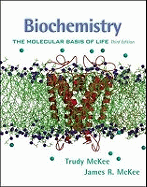 Biochemistry: The Molecular Basis of Life