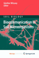 Biocommunication in Soil Microorganisms