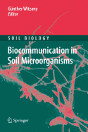 Biocommunication in Soil Microorganisms