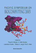 Biocomputing 2003 - Proceedings of the Pacific Symposium