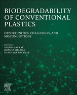 Biodegradability of Conventional Plastics: Opportunities, Challenges, and Misconceptions