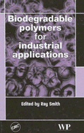 Biodegradable Polymers for Industrial Applications