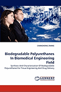 Biodegradable Polyurethanes in Biomedical Engineering Field