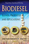 Biodiesel: Blends, Properties & Applications