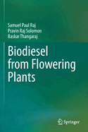 Biodiesel from Flowering Plants