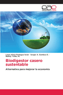 Biodigestor casero sustentable