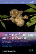 Biodiversity Monitoring and Conservation: Bridging the Gap Between Global Commitment and Local Action