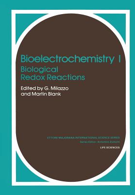 Bioelectrochemistry I: Biological Redox Reactions - Milazzo, G (Editor), and Bach, Martin F (Editor)