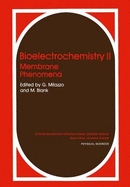 Bioelectrochemistry II: Membrane Phenomena