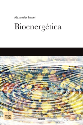 Bioenerg?tica - Lowen, Alexander