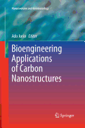 Bioengineering Applications of Carbon Nanostructures