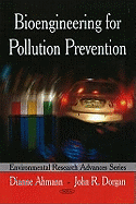 Bioengineering for Pollution Prevention