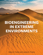 Bioengineering in Extreme Environments