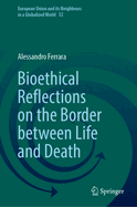 Bioethical Reflections on the Border Between Life and Death