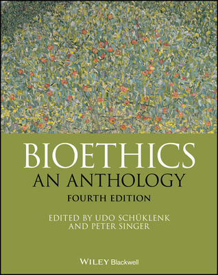 Bioethics - Sch�klenk, Udo (Editor), and Singer, Peter (Editor)