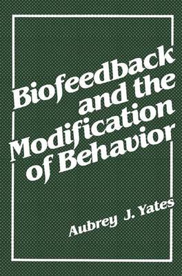 Biofeedback & Modif Beh - Yates, Aubrey J