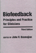 Biofeedback: Principles and Practice for Clinicians
