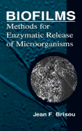 Biofilms: Methods for Enzymatic Release of Microorganisms