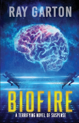 Biofire: Author's Preferred Edition - Garton, Ray